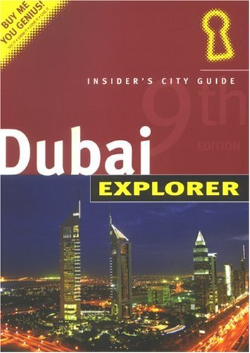 City Travel Guides Discounted  Books : Dubai Explorer: Insiders' City Guide (Explorer)