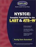 Nystce: Complete Preparation for the Last and Sts-W (Kaplan Nystce)