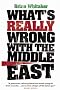 What's Really Wrong with the Middle East