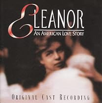 Eleanor: An American Love Story-Cast Recording