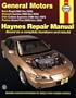 Haynes Repair Manual General Motors: Buick Regal (88-05) Chevrolet Lumina(90-94) Olds Cutlass Supreme (88-97) and Pontiac Grand Prix (88 - 99)
