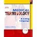 Medical Terminology: A Living Language (4th Edition)