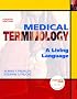 Medical Terminology: A Living Language (4th Edition)