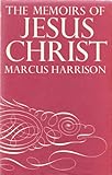 The memoirs of Jesus Christ