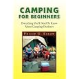 CAMPING FOR BEGINNERS by  Philip G. Eskow