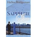 Sapphire Ice (Christian Romance) (The Jewel Trilogy) ~ Hallee Bridgeman