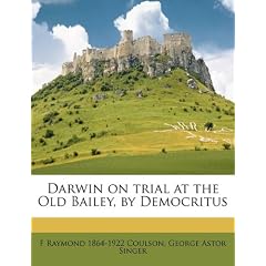 Darwin on Trial at the Old Bailey, by Democritus
