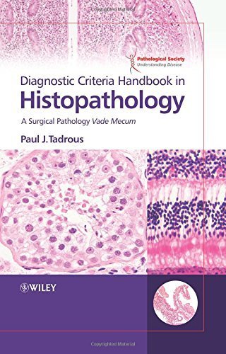 Diagnostic Criteria Handbook in Histopathology: A Surgical Pathology Vade Mecum by Paul J. Tadrous (2008-04-14)