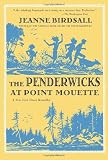 The Penderwicks at Point Mouette