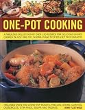 One-pot cooking : a fabulous collection of over 120 recipes for delicious dishes cooked in just one pot, shown in 300 step-by-step photographs