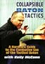 COLLAPSIBLE BATON TACTICS - A Hardcore Guide to the Combative Use of the Tactical Baton