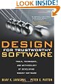 Design for Trustworthy Software: Tools, Techniques, and Methodology of Developing Robust Software