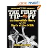 The First Tip-Off: The Incredible Story of the Birth of the NBA