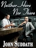 Neither Here Nor There