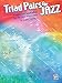 Triad Pairs for Jazz: Practice and Application for the Jazz Improvisor