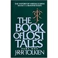 The Book of Lost Tales (TOLKIEN, J R R (JOHN RONALD REUEL)//HISTORY OF MIDDLE-EARTH) (Volume 1) (Illustrated) (Hardcover)
