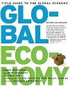 The Field Guide to the Global Economy, Revised Edition