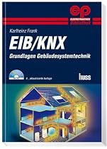 EIB / KNX: Grundlagen Gebäudesystemtechnik