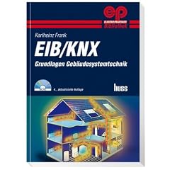EIB / KNX: Grundlagen Geb�udesystemtechnik