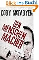 Der Menschenmacher: Thriller