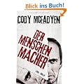 Der Menschenmacher: Thriller