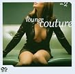 Lounge Couture Vol.2