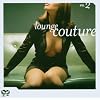 Lounge Couture Vol.2