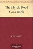  : The Myrtle Reed Cook Book