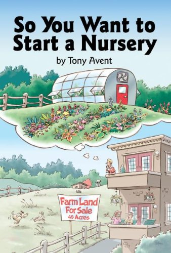 So You Want to Start a Nursery