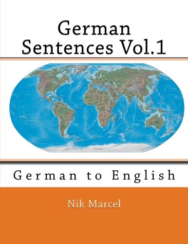 German Sentences Vol.1: German to English (Volume 1)