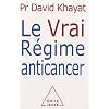 Le Vrai R�gime anticancer
