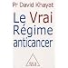 Le Vrai R�gime anticancer