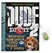 DUDE Diary #2