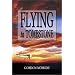 Flying To Tombstone