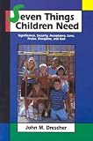 Seven Things Children Need