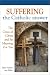 Book Suffering: The Catholic Answer