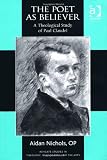 The Poet as Believer (Ashgate Studies in Theology, Imagination and the Arts)