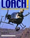 Loach!: The Story of the H-6/Model 500 Helicopter (Schiffer Military History Book)