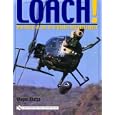 Loach!: The Story of the H-6/Model 500 Helicopter (Schiffer Military History Book)