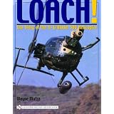 Loach!: The Story of the H-6/Model 500 Helicopter (Schiffer Military History Book)