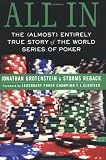 All In: The (Almost) Entirely True Story of the World Series of Poker