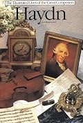 Haydn (The Illustrated Lives of the Great Composers)