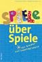 Spiele �ber Spiele f�r Kinder- und Jugendgruppen