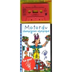 Motordu, champignon olympique (1 livre + 1 cassette)