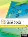  : Microsoft Office Visio 2003. Das offizielle Trainingsbuch