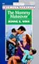 Mommy Makeover (Harlequin American Romance)
