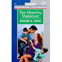 Mommy Makeover (Harlequin American Romance Series)