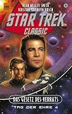Star Trek, Das Gesetz des Verrats - Dean W. Smith, Kristine Kathryn Rusch