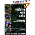 Mastering Value at Risk: A Step-by-Step Guide to Understanding and Applying VAR (Market Editions)