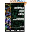 Mastering Value at Risk: A Step-by-Step Guide to Understanding and Applying VAR (Market Editions)